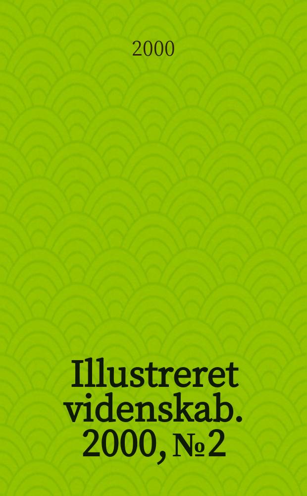 Illustreret videnskab. 2000, №2