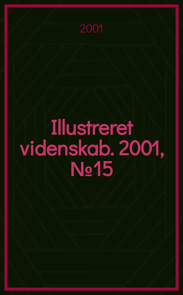 Illustreret videnskab. 2001, №15