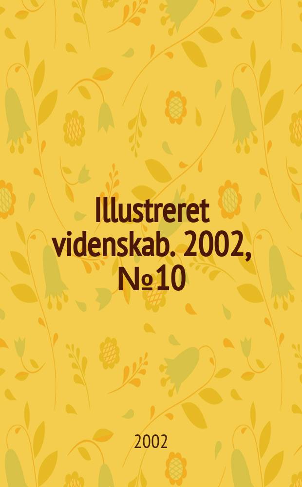 Illustreret videnskab. 2002, №10