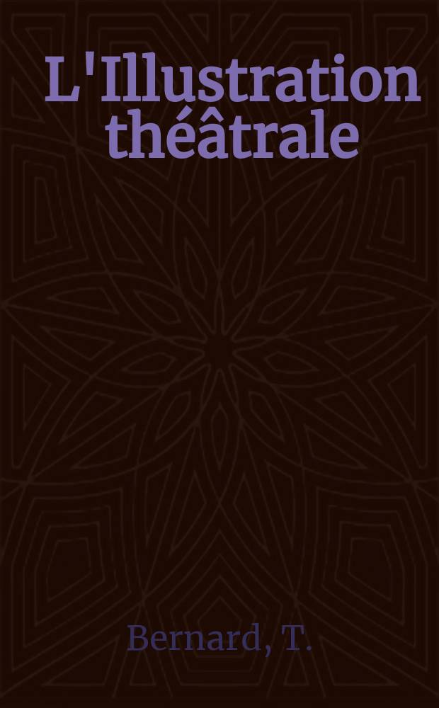 L'Illustration théâtrale : Journal d'actualités dramatiques, publiant le texte complet des pièces nouvelles jouées dans les principaux théâtres de Paris. [№214] : Le petit café