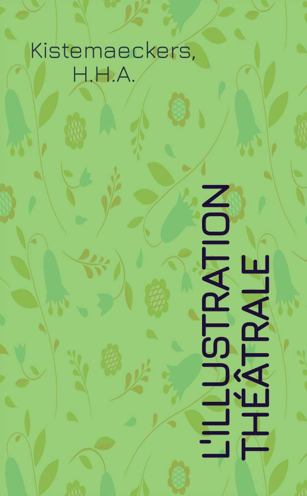 L'Illustration théâtrale : Journal d'actualités dramatiques, publiant le texte complet des pièces nouvelles jouées dans les principaux théâtres de Paris. [№207] : La flambée