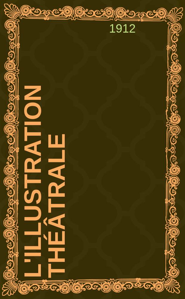 L'Illustration th&eacute;&acirc;trale : Journal d'actualit&eacute;s dramatiques, publiant le texte complet des pi&egrave;ces nouvelles jou&eacute;es dans les principaux th&eacute;&acirc;tres de Paris. [№203] : L'accord parfait. Main n'te prom&egrave;ne donc pas toute nue !