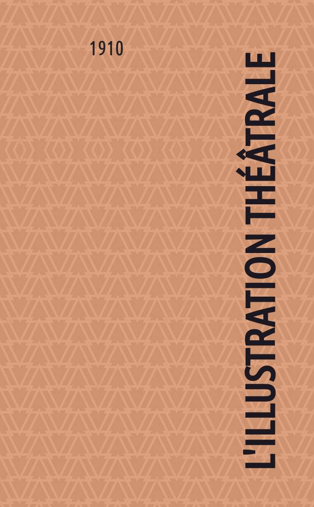 L'Illustration théâtrale : Journal d'actualités dramatiques, publiant le texte complet des pièces nouvelles jouées dans les principaux théâtres de Paris. [№156] : Un cas de conscience