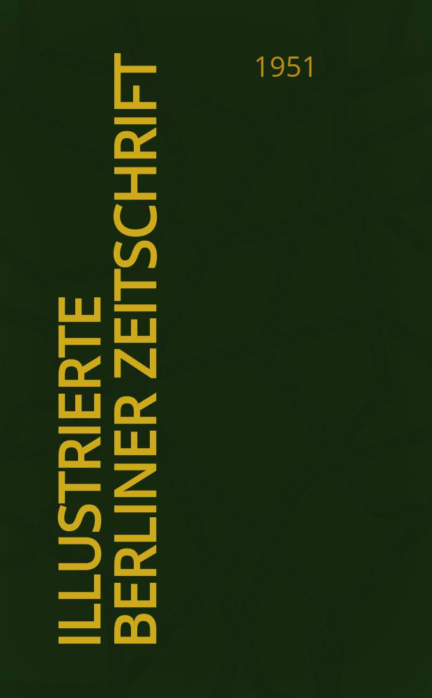 Illustrierte Berliner Zeitschrift : Weltspiegel