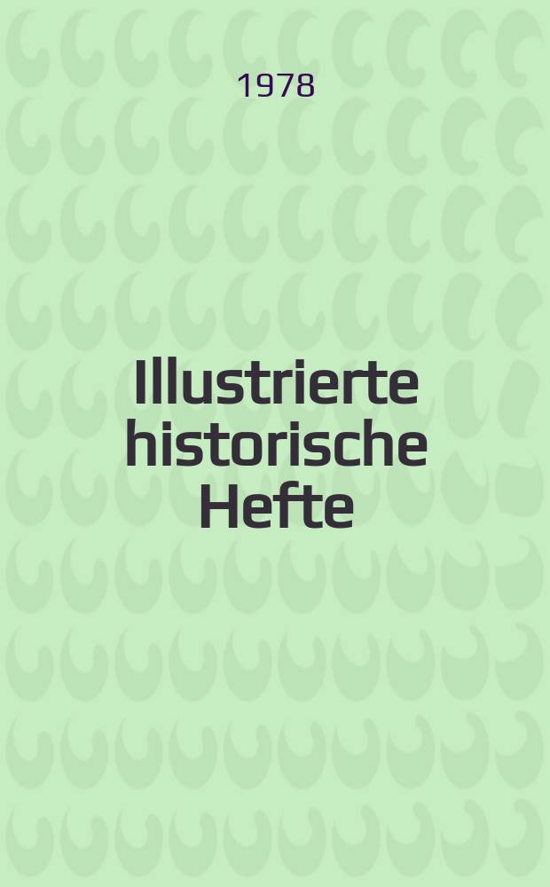Illustrierte historische Hefte : Hrsg.: Zentralinst. für Geschichte der Akad. der Wiss. der DDR. 14 : (Revolutionstage. November 1918)
