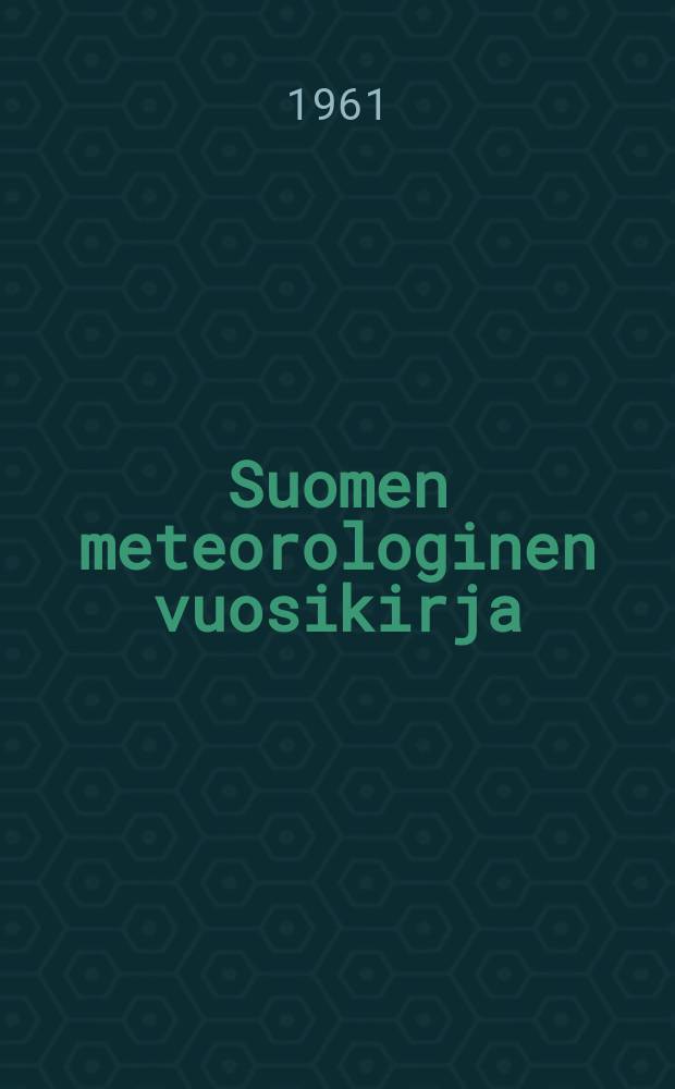 Suomen meteorologinen vuosikirja : Julk. Ilmatieteen laitos. Nide 51 Osa 1b