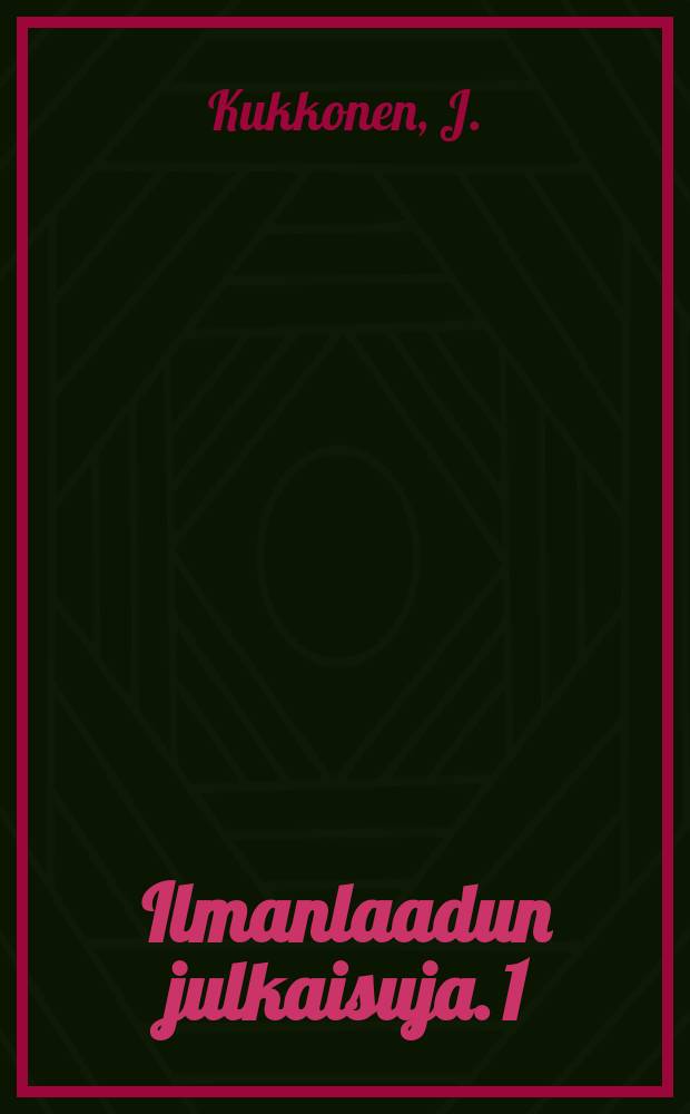 Ilmanlaadun julkaisuja. 1 : Modelling of discharges and ...