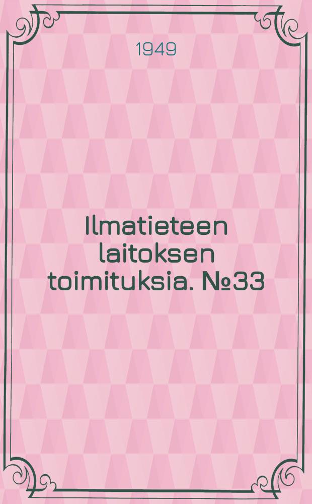 Ilmatieteen laitoksen toimituksia. №33 : A study of meteorological phenomena connected with the outflow of polar air masses over Western Europe