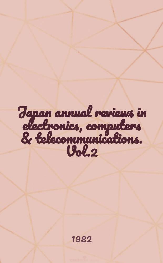 Japan annual reviews in electronics, computers & telecommunications. Vol.2 : Amorphous semiconductor technologies & devices