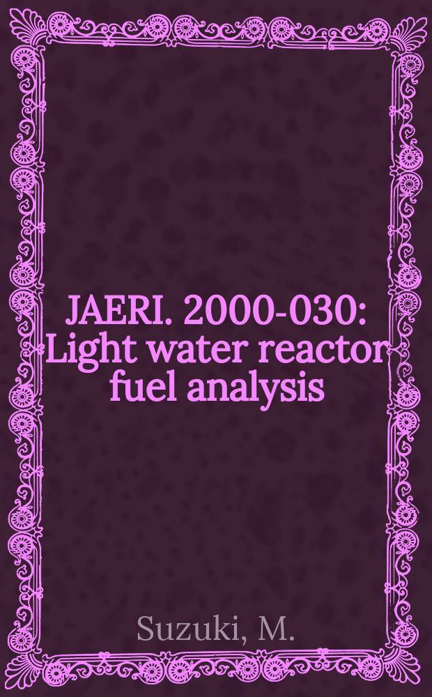 JAERI. 2000-030 : Light water reactor fuel analysis