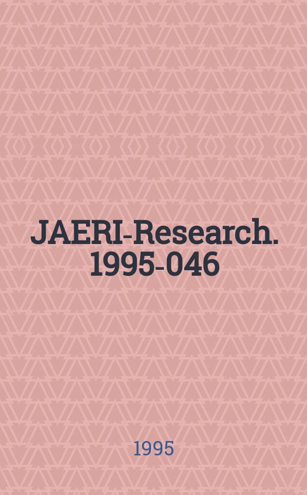 JAERI-Research. 1995-046 : Source term modeling and analysis...
