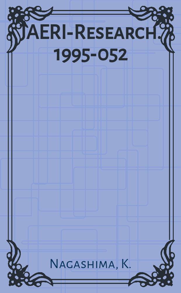 JAERI-Research. 1995-052 : Evaluation of divertor and scrape-off...