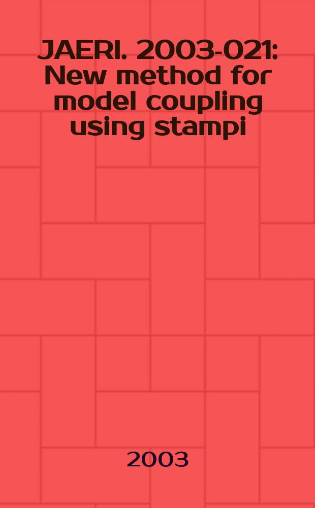 JAERI. 2003-021 : New method for model coupling using stampi