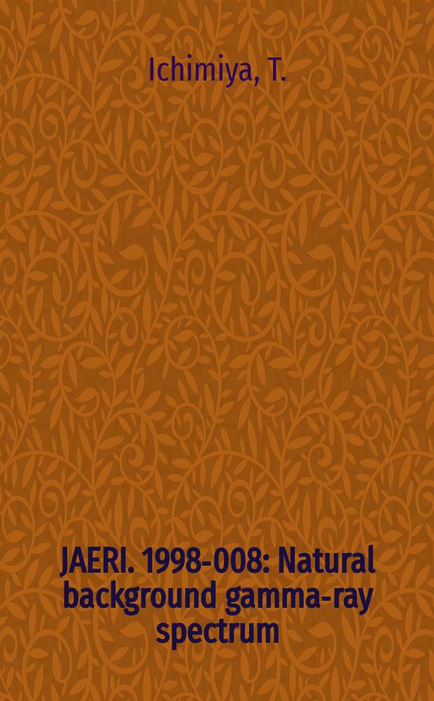 JAERI. 1998-008 : Natural background gamma-ray spectrum