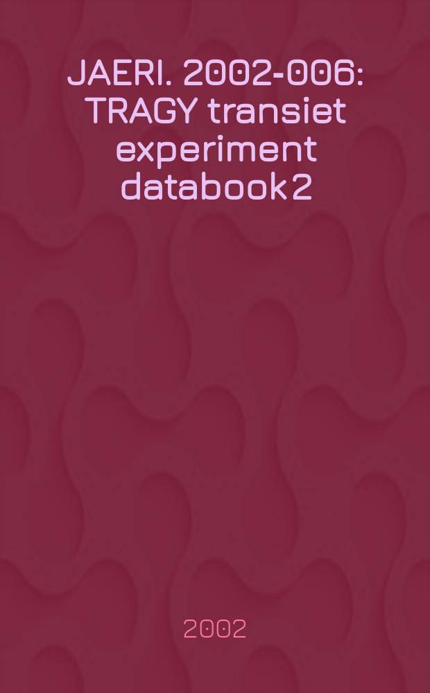 JAERI. 2002-006 : TRAGY transiet experiment databook 2
