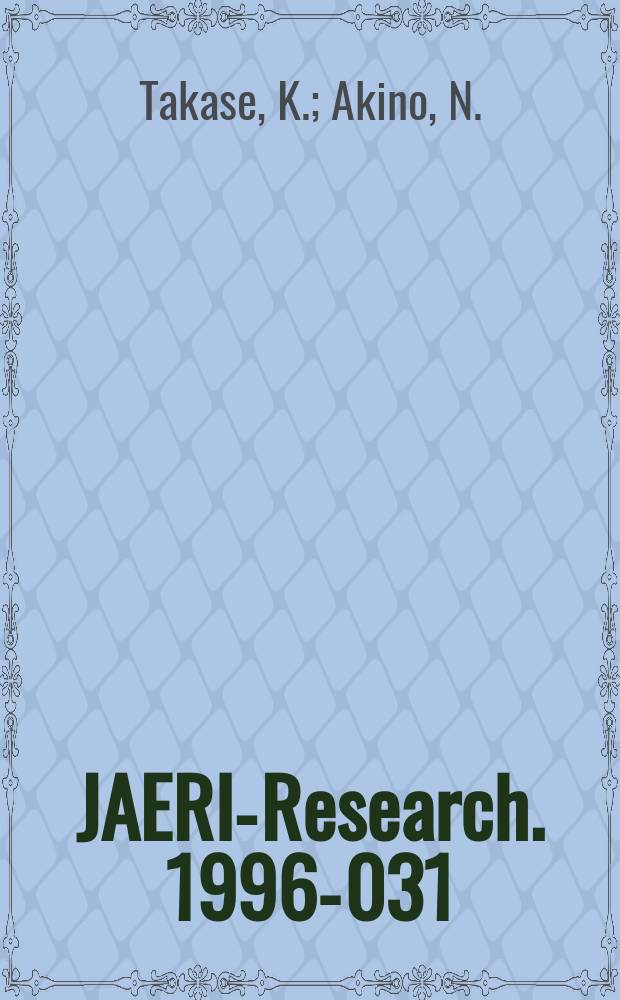 JAERI-Research. 1996-031 : Numerical simulations of heat...