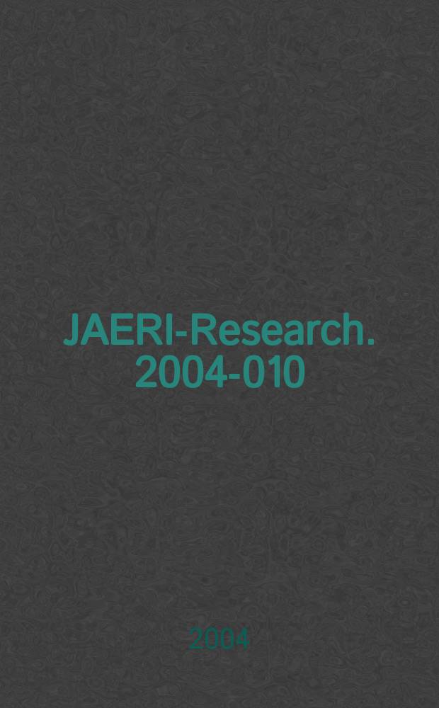 JAERI-Research. 2004-010 : Global characteristics...
