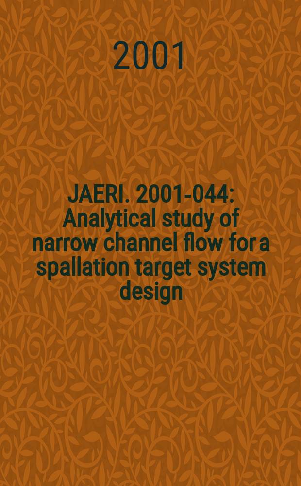 JAERI. 2001-044 : Analytical study of narrow channel flow for a spallation target system design