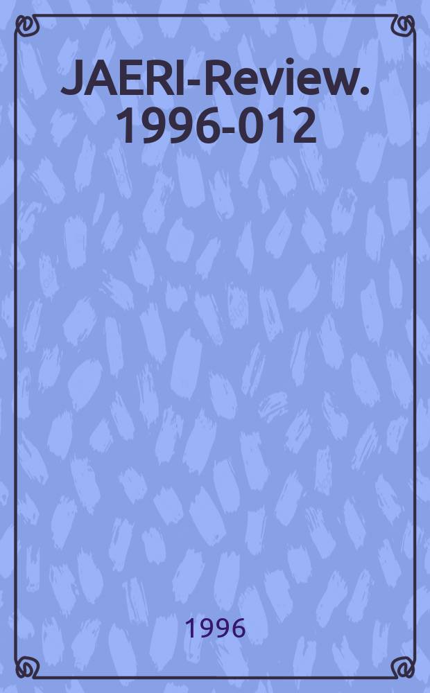 JAERI-Review. 1996-012