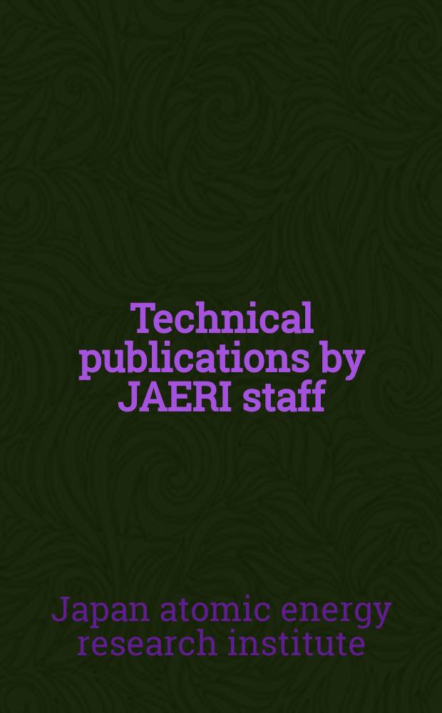 Technical publications by JAERI staff