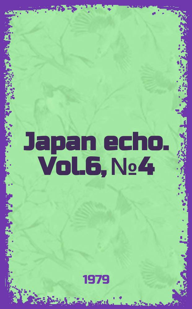 Japan echo. Vol.6, №4