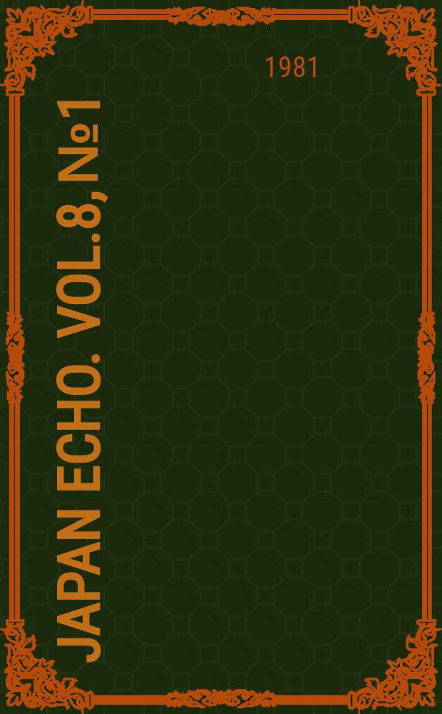 Japan echo. Vol.8, №1