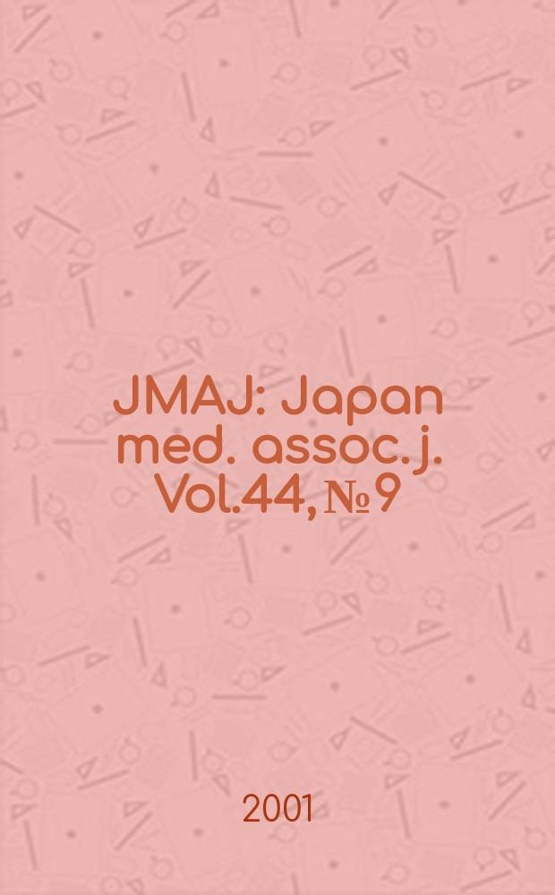 JMAJ : Japan med. assoc. j. Vol.44, №9
