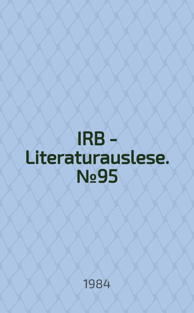 IRB - Literaturauslese. №95 : (Neue Österreichische Tunnelbauweise)