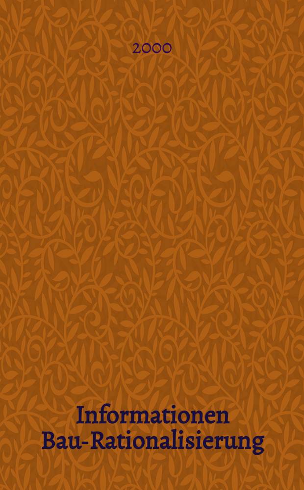 Informationen Bau-Rationalisierung : IBR RG - Bau im RKW. 2000, Ausgabe 7/8