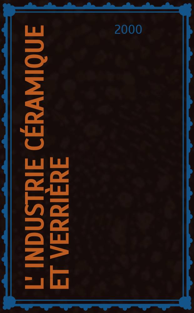 L' Industrie c&eacute;ramique et verri&egrave;re : Rev. mens. 2000/2001, №8