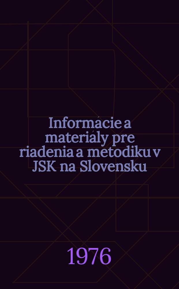 Informácie a materiály pre riadenia a metodiku v JSK na Slovensku : Bull. pre riadiacu a metodickú prácu v JSK. Č.114 : Úlohy knižnic SSR po XV zjazde KSČ