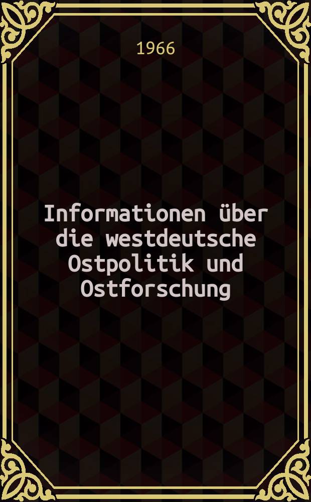 Informationen über die westdeutsche Ostpolitik und Ostforschung