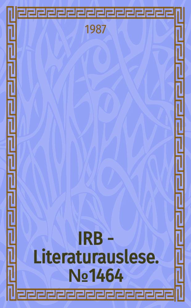 IRB - Literaturauslese. №1464 : (Mülldeponien - Bau und Konstruktion)