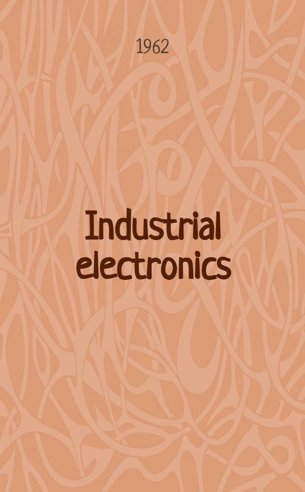Industrial electronics : Incorporating Electronic technology