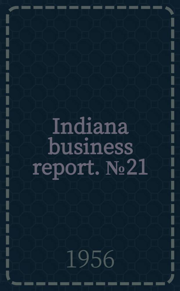 Indiana business report. №21 : Trading stamps 1956