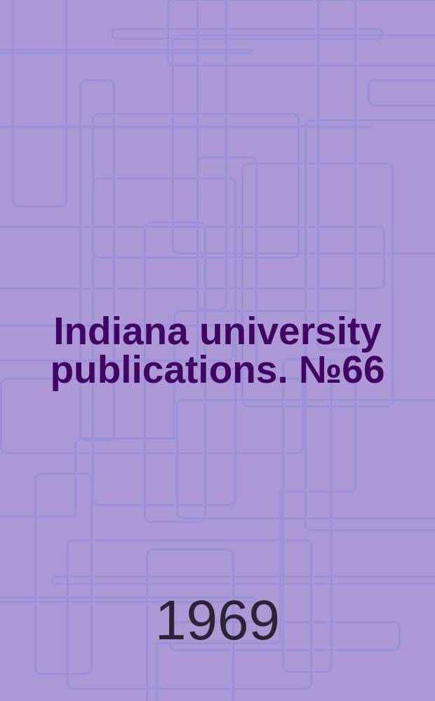 Indiana university publications. №66 : Prince of publishers