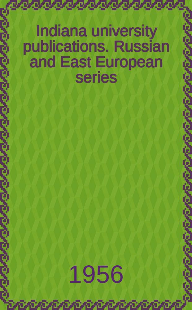 Indiana university publications. Russian and East European series