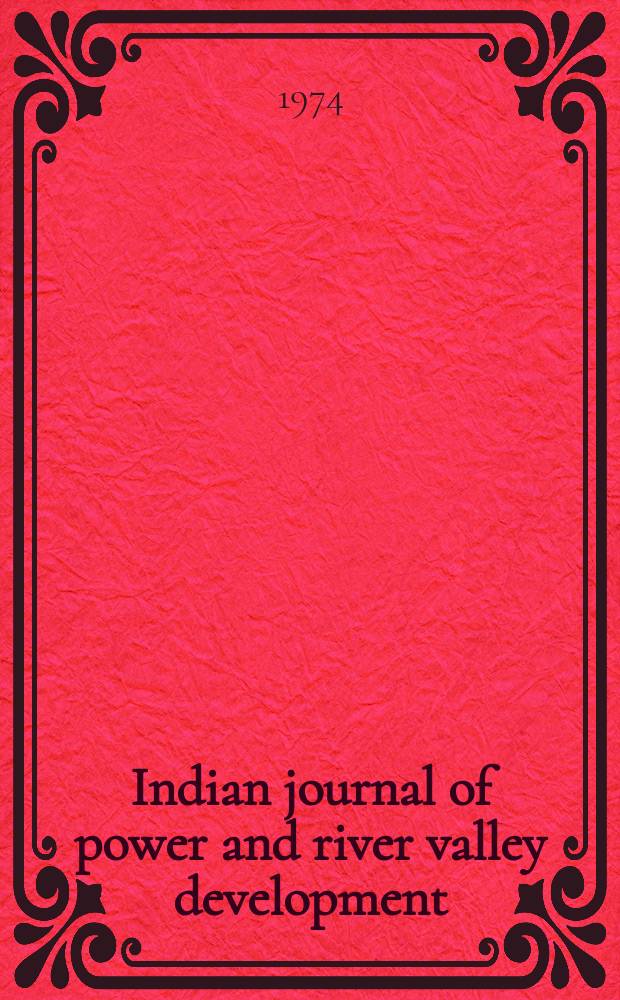 Indian journal of power and river valley development : A monthly devoted to development of powers water resources in Asia. Vol.24, №3 : Featuring Santaldih thërmal power station