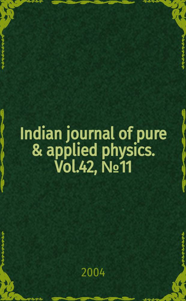Indian journal of pure & applied physics. Vol.42, №11