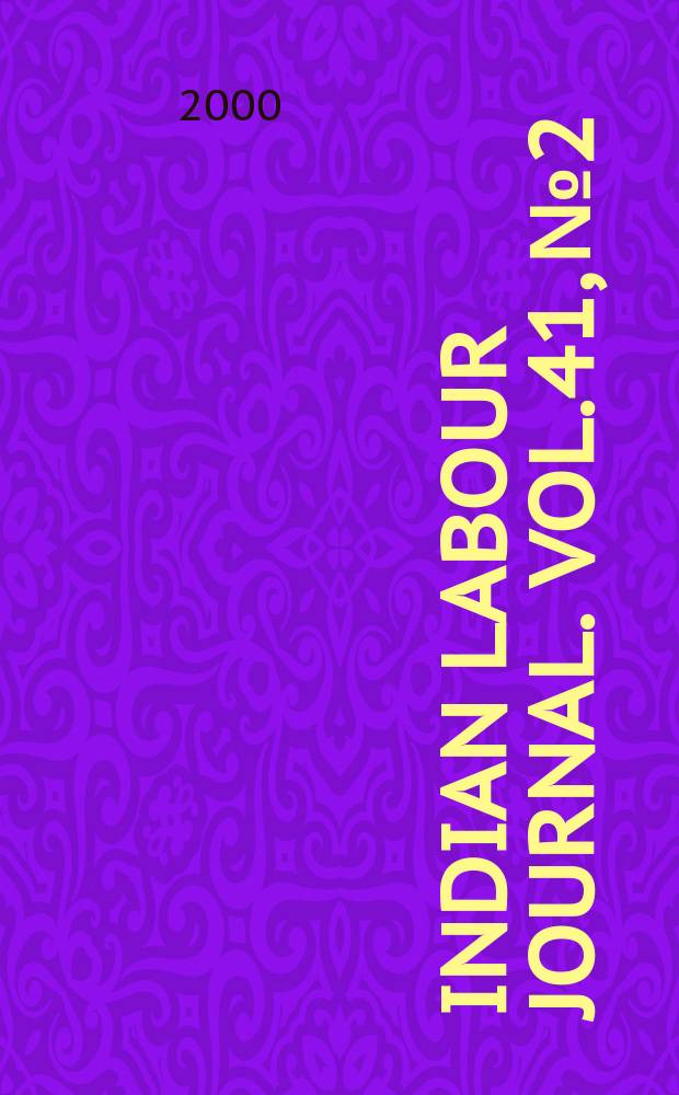 Indian labour journal. Vol.41, №2