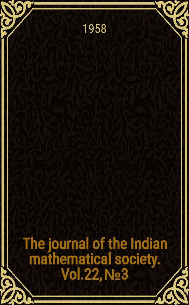 The journal of the Indian mathematical society. Vol.22, №3