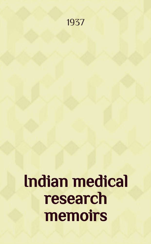 Indian medical research memoirs : Suppl. series to the Indian journal of medical research Memoir №14-. №29 : The histopathology...