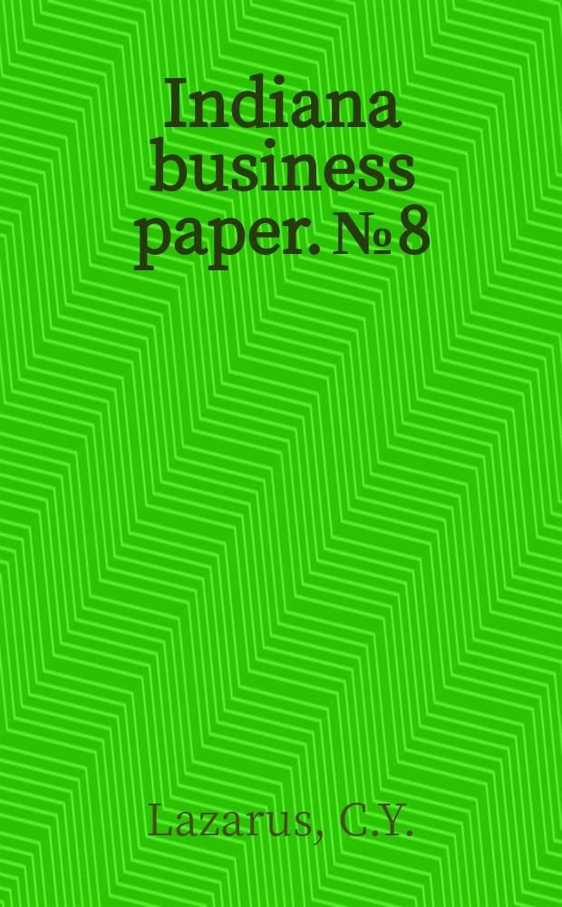 Indiana business paper. №8 : From family management to professional management
