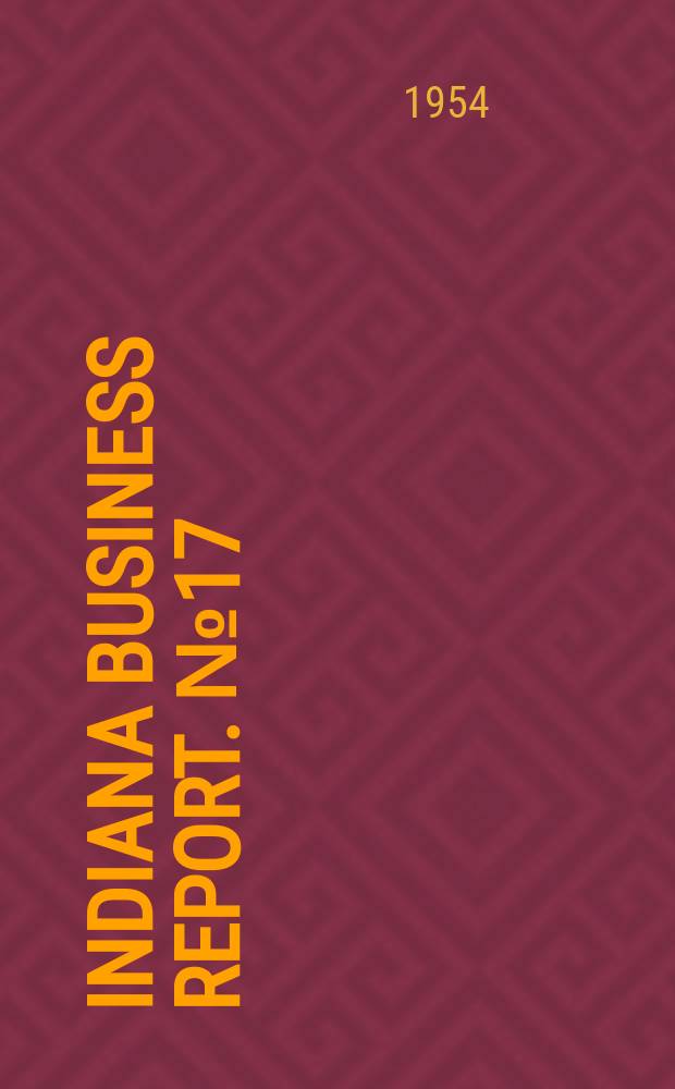 Indiana business report. №17 : Proceedings of the Twelfth annual institute on hospital accounting