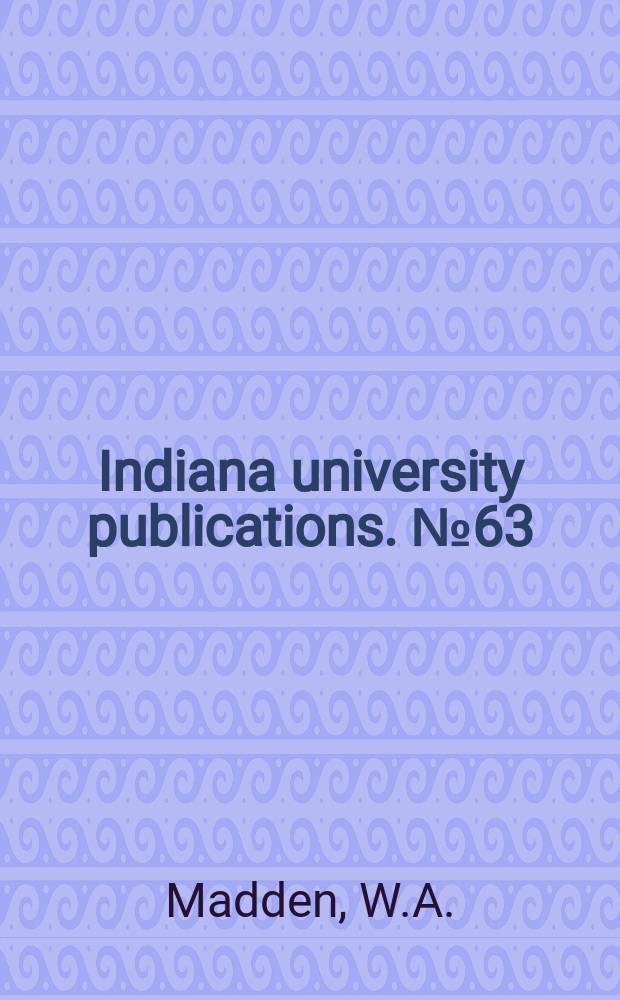 Indiana university publications. №63 : Matthew Arnold