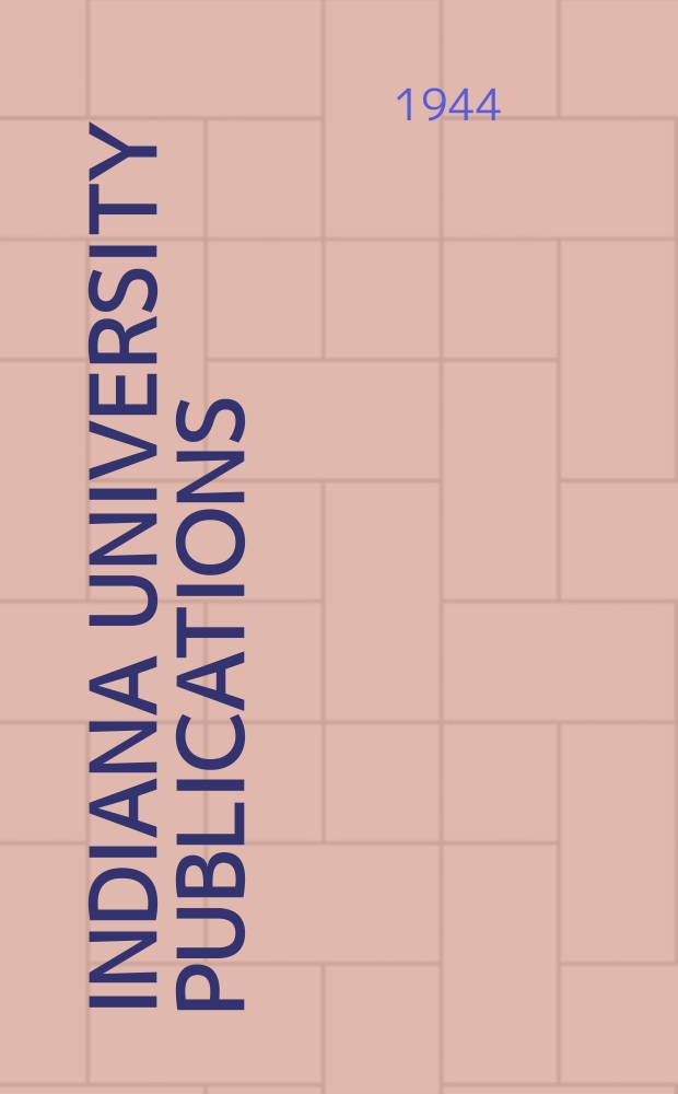 Indiana university publications : Science series. №13 : Climate of Indiana By Stephen Sargent Visher