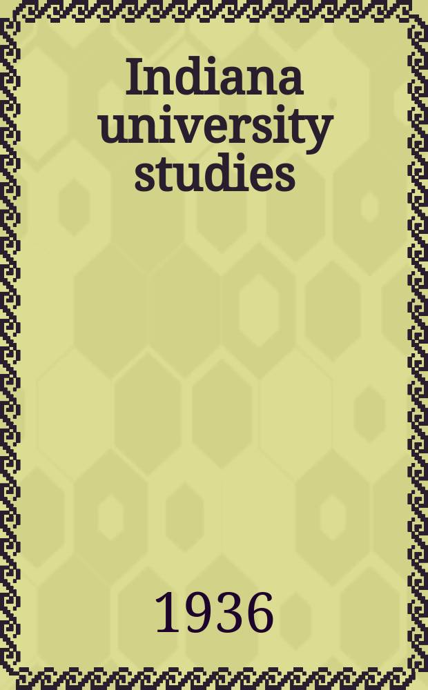 Indiana university studies : Contributions in knowledge made by instructors and advanced students of the University. 1936, Vol.23, (Study №113) : Bibliography of Meistergesang