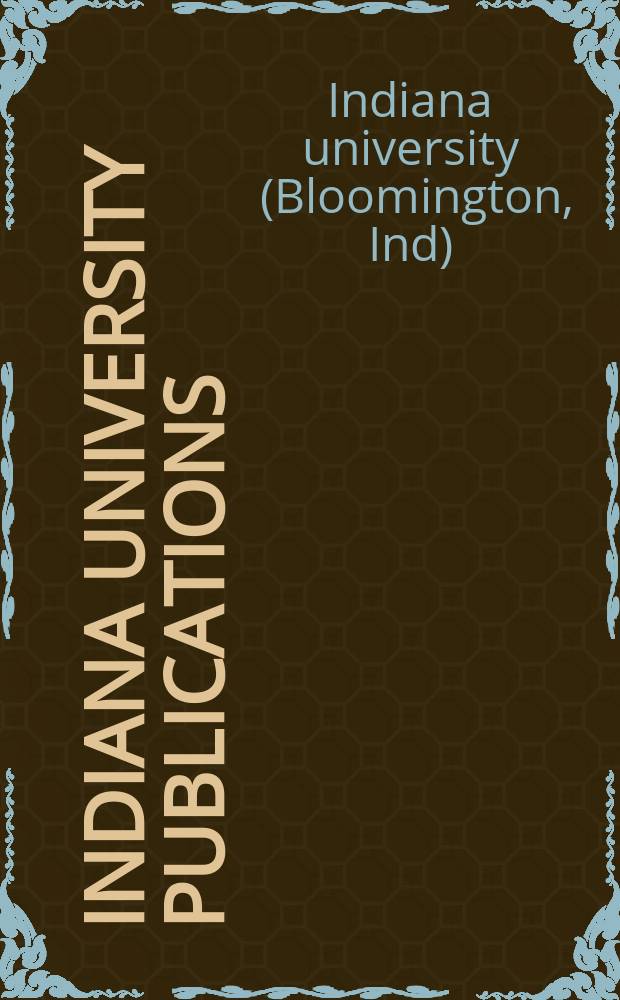 Indiana university publications : Folklore series Founded in 1939
