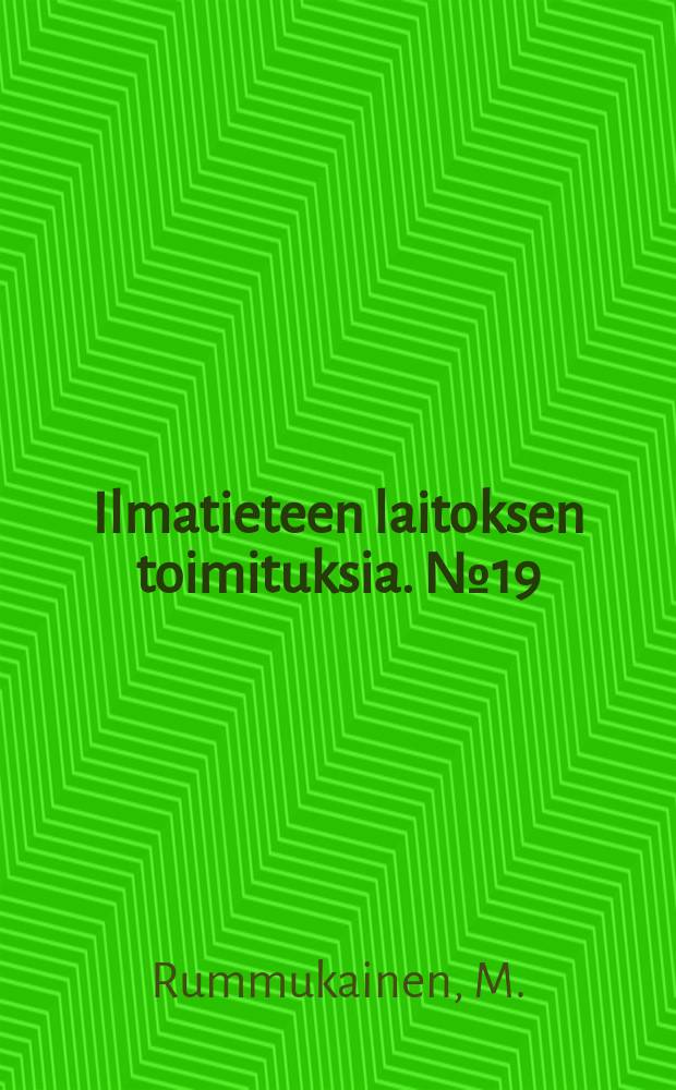 Ilmatieteen laitoksen toimituksia. №19 : Modeling stratospheric chemistry in a global ...