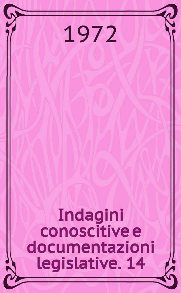 Indagini conoscitive e documentazioni legislative. 14 : Problemi della spesa e della contabilità pubblica